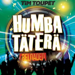 Humba Täterä Reloaded