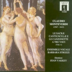 Le sacræ cantiunculæ e le canzonette a tre voci (Vol. 1)