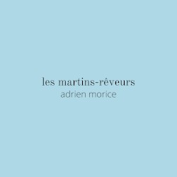Les martins‐rêveurs