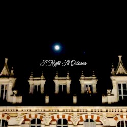 A Night At Orleans