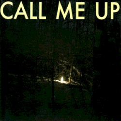 Call Me Up
