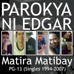 Matira Matibay (Singles 1994–2007)