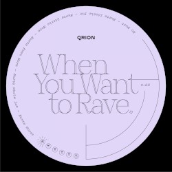 When You Want to Rave