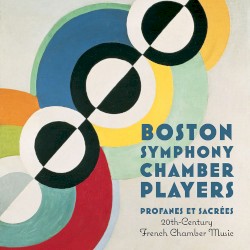 Profanes Et Sacrées: 20th-Century French Chamber Music