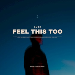 Feel This Too