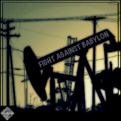 Fight Against Babylon - Dubplate