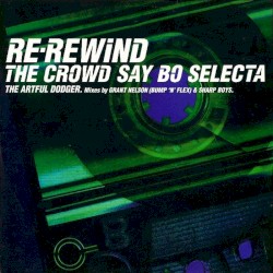 Re-Rewind (The Crowd Say Bo Selecta)