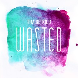 Wasted