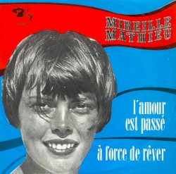 L’amour est passé / À force de rêver