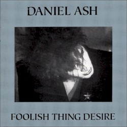 Foolish Thing Desire