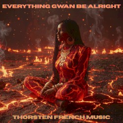 Everything gwan be alright