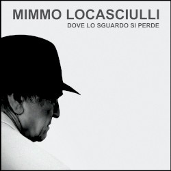 Dove lo sguardo si perde