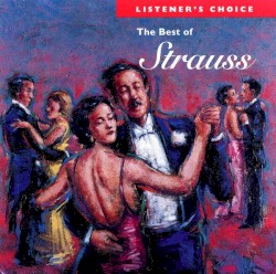 Listener’s Choice: The Best of Strauss