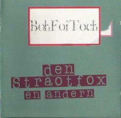 Den Stroatfox En Andern