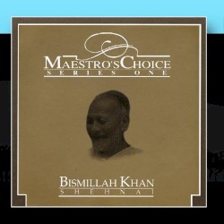 Maestro's Choice: Series One: Shehnai