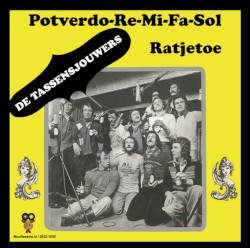 Potverdo-re-mi-fa-sol / Ratjetoe
