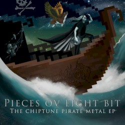 Pieces ov Eight Bit: The Chiptune Pirate Metal EP