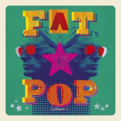 Fat Pop, Volume 1