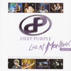 Live at Montreux 2006: They All Came Down to Montreux