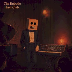 The Robotic Jazz Club