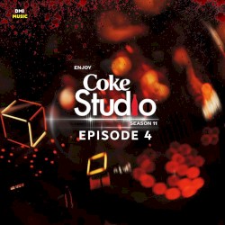 Coke Studio Season 11: Episode 4