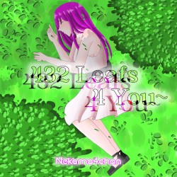 432 Leafs 4 You~