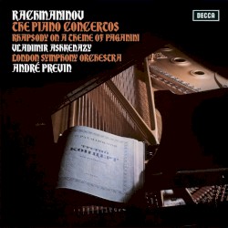 The Four Piano Concertos / Rhapsody on a Theme of Paganini