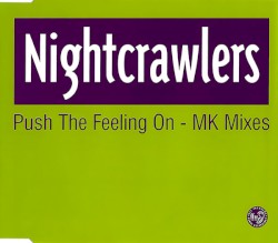 Push the Feeling On: MK Mixes