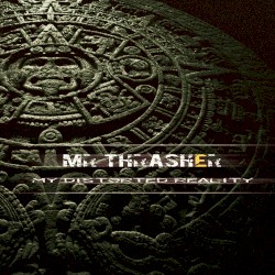 My Distorted Reality