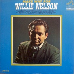 Make Way for Willie Nelson
