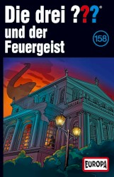 Die drei ??? 158: und der Feuergeist