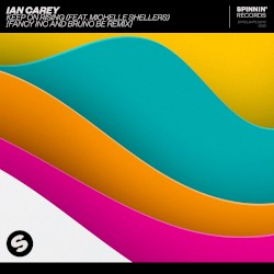 Keep on Rising (Fancy Inc and Bruno Be remix) (extended mix)