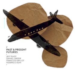 Past & Present Futures