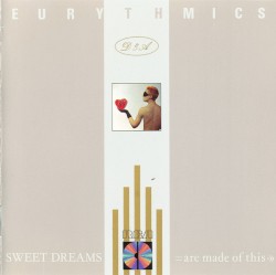 Sweet Dreams (Are Made of This)