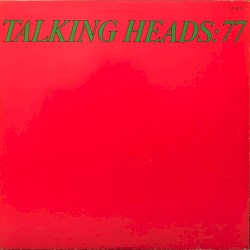 Talking Heads: 77