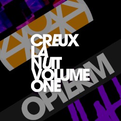 Creux La Nuit: Volume 1