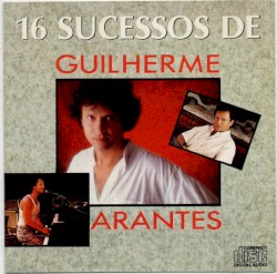 16 Sucessos de Guilherme Arantes