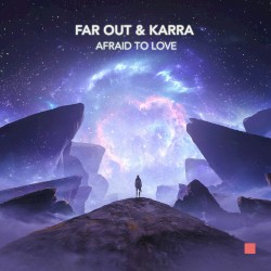 Afraid to Love