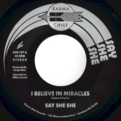 I Believe In Miracles / C’est Si Bon