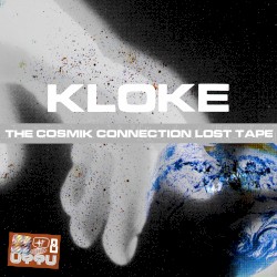 The Cosmik Connection Lost Tape