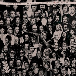 Gord Downie, The Sadies, and the Conquering Sun