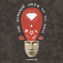 The Strange Uses Of Ox Gall