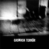 Gasmask Terrör