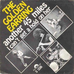 Another 45 Miles / I Can’t Get a Hold on Her