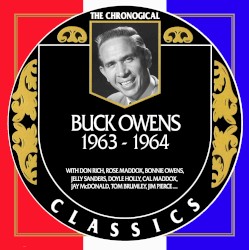 The Chronogical Classics: Buck Owens 1963–1964