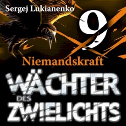 Wächter des Zwielichts: Niemandskraft