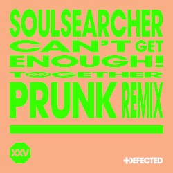 Can’t Get Enough! (Prunk Remix)