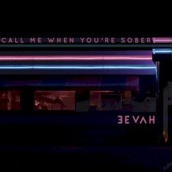 Call Me When You're Sober