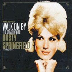 Walk On By: The Greatest Hits