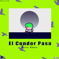 El Condor Pasa (Norts Remix)